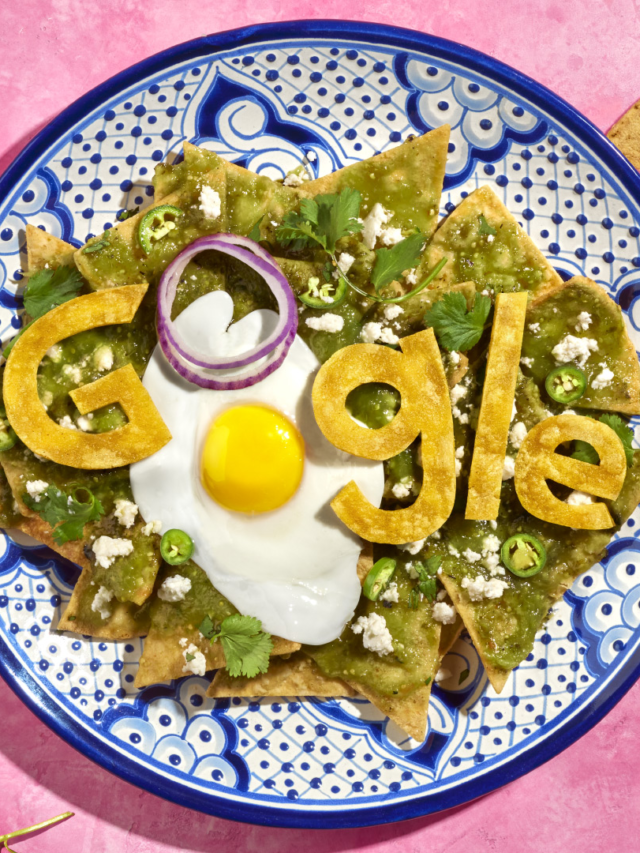 Chilaquiles: Google Doodle Honors the Ultimate Breakfast Delight